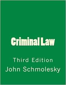 Criminal Law Third Edition John Schmolesky
