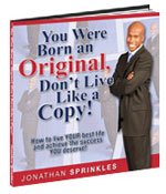 You Were Born an Original, Don't Live Like a Copy! 0972604235 Book Cover