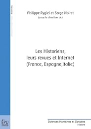 Les  historiens, leurs revues et Internet