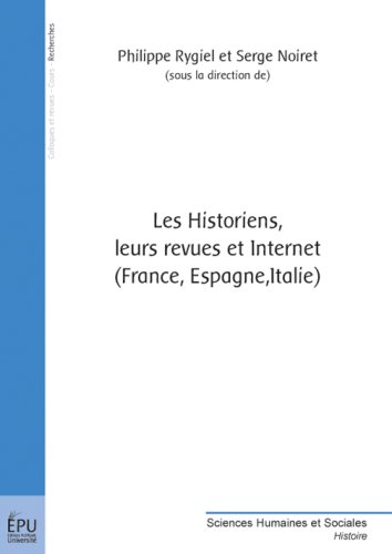 Les  historiens, leurs revues et Internet