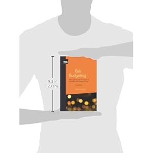 Risk Budgeting: Risk Appetite and Governance in the Wake of the Financial Crisis