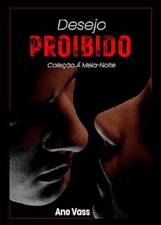 Livro Desejo Proibido (Coleção A Meia-Noite (Primeira Edição))