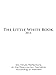 The Little White Book for Easter 2014