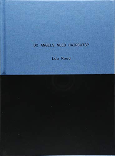 Do Angels Need Haircuts? by Lou Reed