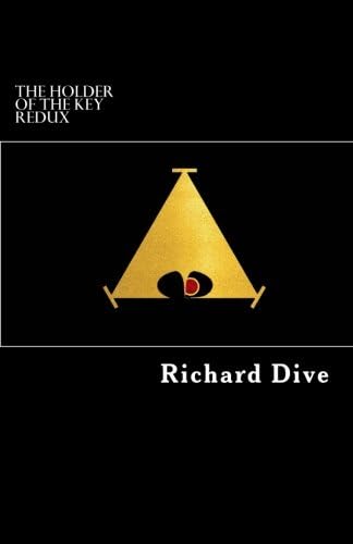 The Holder of the Key REDUX: The Holder of the Key I (Volume 1)