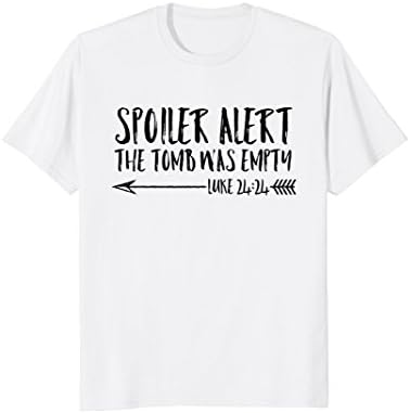 Nuleaf Christian ApparelSpoiler Alert The Tomb Was Empty | Cute Christian T-Shirt