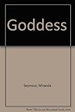 Front cover for the book The goddess by Miranda Seymour
