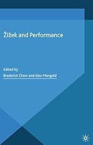#381;i#382;ek and Performance (Performance Philosophy)