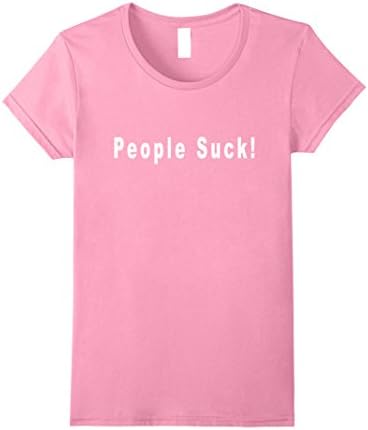 Womens People Suck! Antisocial Shirt Comedy Funny Tee Large Pink