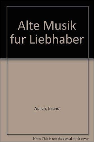 Alte Musik Fur Liebhaber 5365 635 Amazon Co Uk Bruno Aulich Books