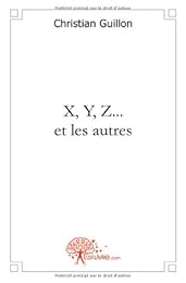 X, Y, Z et les autres