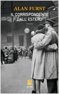 Alan Furst - Il corrispondente dall'estero (2008)