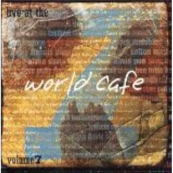 VARIOUS ARTISTS - Live At The World Cafe: 25th Anniversary