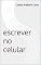 Livro escrever no celular