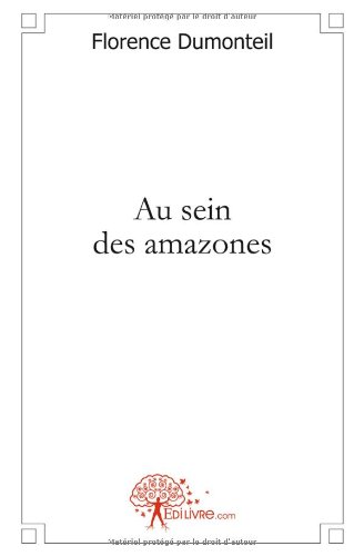 Au sein des amazones