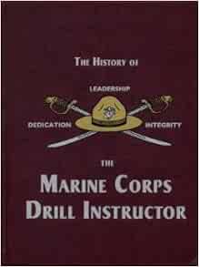 Marine Corps Drill Instructors: Turner Publishing: 9781563114489