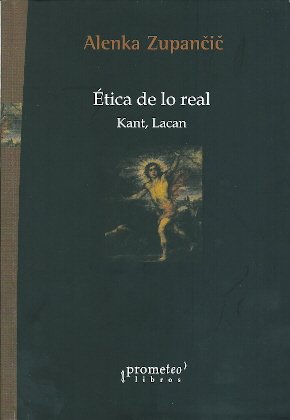 ETICA DE LO REAL. KANT, LACAN