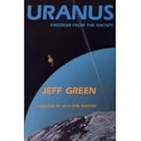 URANUS Freedom From The Known (Llewellyn's Modern Astrology Library) by