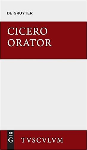 Orator Lateinisch Deutsch Sammlung Tusculum Amazon De Kytzler Bernhard Cicero Marcus Tullius Bucher