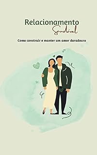 Livro Relacionamento Saudável: Como construir e manter um amor duradouro