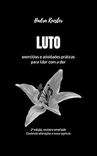 Livro Luto: exercícios e atividades práticas para lidar com a dor