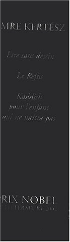 Trilogie de l'Etre sans destin