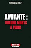 Amiante 100 000 morts à venir (Documents) (French Edition) by