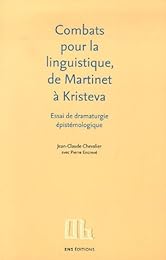Combats pour la linguistique, de Martinet à Kristeva