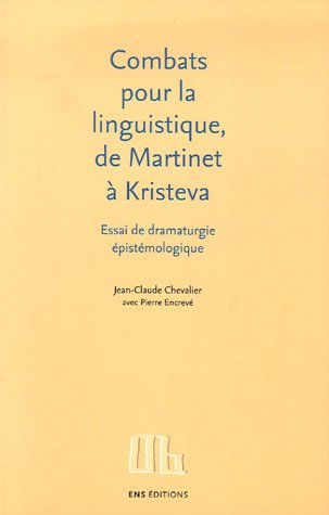 Combats pour la linguistique, de Martinet à Kristeva
