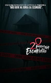 Livro 20 Passos na Escuridão : DARK ROMANCE SLASHER | LIVRO 2 (Vinte (20))