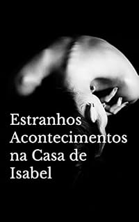 Livro Estranhos Acontecimentos na Casa de Isabel