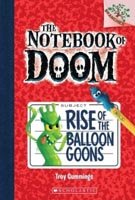 Rise of the Balloon Goons: A Branches Book (The Notebook of Doom #1)