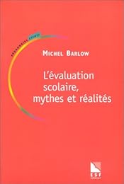 L' évaluation scolaire, mythes et réalités