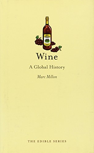Wine: A Global History (Edible)