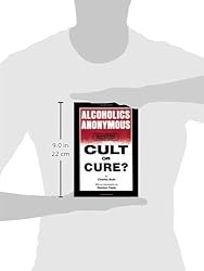 Alcoholics Anonymous: Cult or