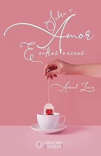 Livro Sobre o Amor e outros Vícios