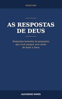 Livro As respostas de Deus: Como Ele responderia as dúvidas que os religiosos não conseguem esclarecer?