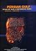 Persian Gulf: Atlas Of Old & Historical Maps (3000 B.C. - 2000 A.D.), volumes 1 and 2 by