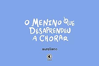 Livro O menino que desaprendeu a chorar