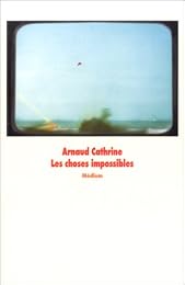 Les  choses impossibles