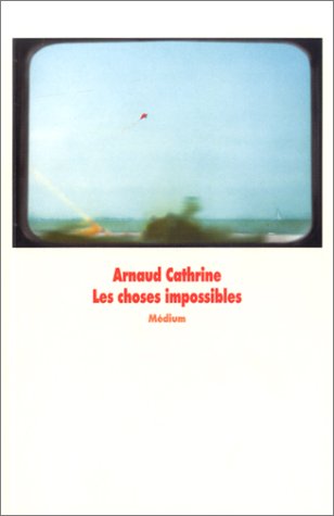 Les  choses impossibles