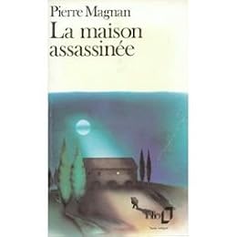 La  Maison assassinée