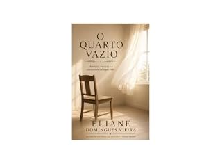 Livro O QUARTO VAZIO: Memórias, saudade e o caminho de volta pra vida