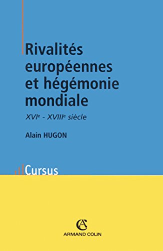 Rivalités européennes et hégémonie mondiale