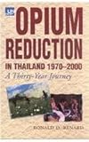 Image de Opium Reduction in Thailand, 1970-2000: A Thirty Year Journey