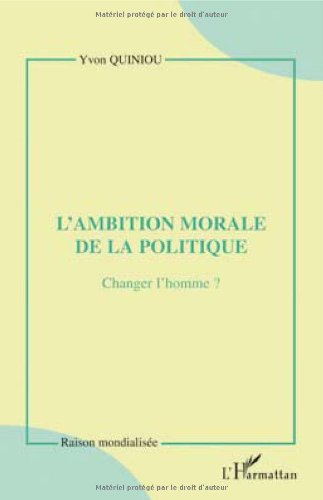 L' ambition morale de la politique