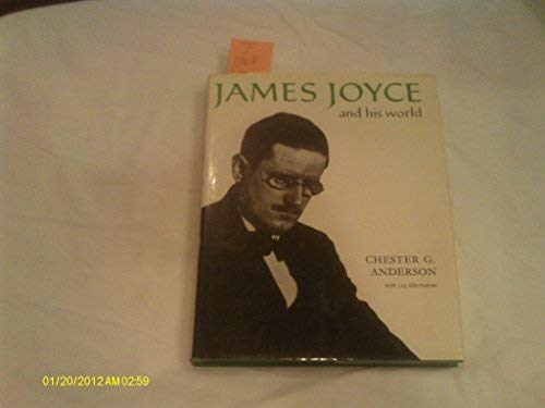 James Joyce and His World by Chester G. Anderson