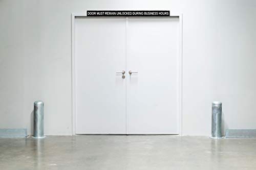 Door Must Remain Unlocked During Business Hours, Vinyl Adhesive Sign, 28x1.5 Inches