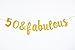 Firefairy 50 & Fabulous Cursive Banner- Happy 50th Birthday Anniversary Party Supplies, Ideas and Decorations(Gold)