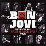 Bon Jovi - Live From The Have A Nice Day Tour (Wal-Mart Exclusive) (Uk Import) By Bon Jovi - Zortam Music